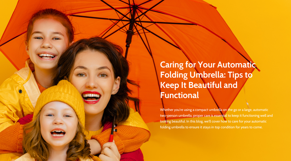 Caring for Your Automatic Folding Umbrella: Tips to Keep It Beautiful and Functional