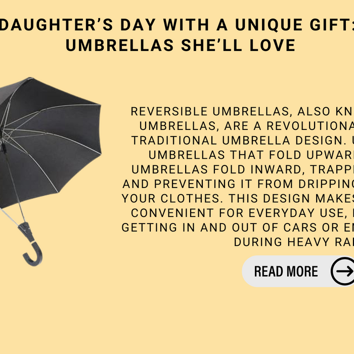 Celebrate Daughter’s Day with A Unique Gift: Reversible Umbrellas She’ll Love