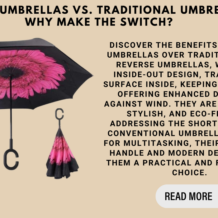 Reverse Umbrellas Vs. Traditional Umbrellas: Why Make The Switch?